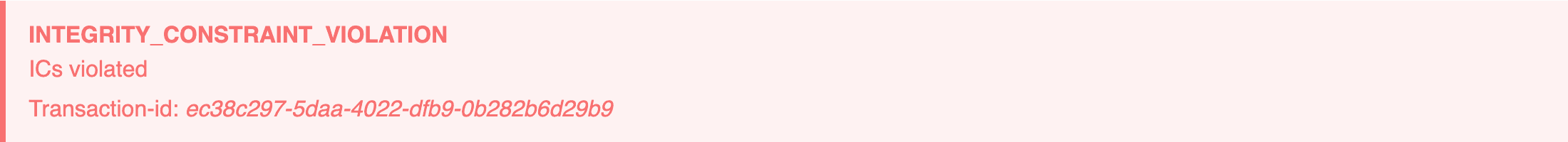 A red box containing the words INTEGRITY_CONSTRAINT_VIOLATION and the transaction ID.